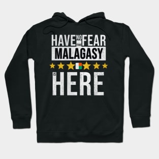 Have No Fear The Malagasy Is Here - Gift for Malagasy From Madagascar Hoodie